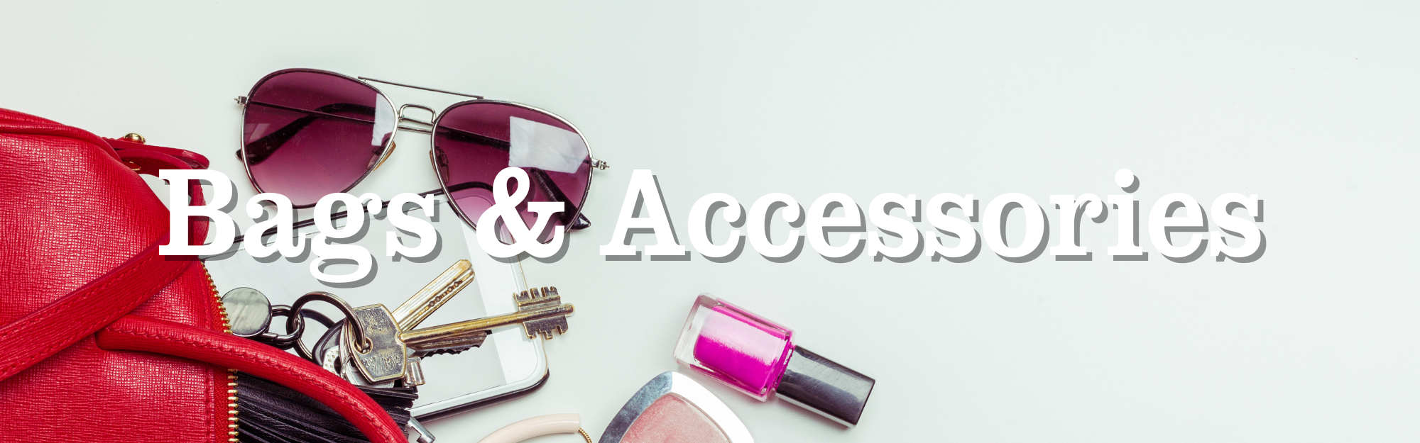 Bags & Accessories