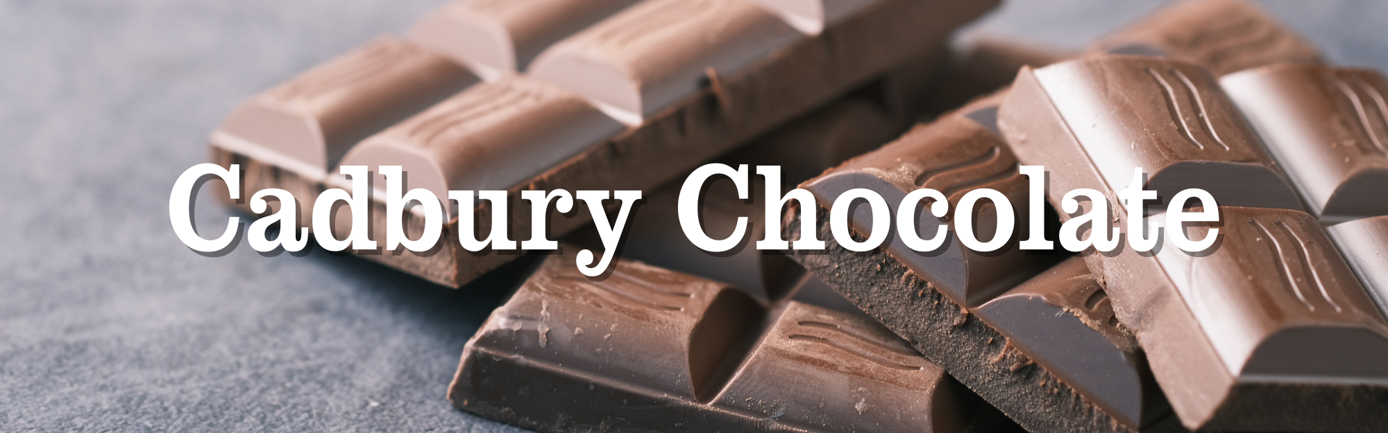 Cadbury Chocolate