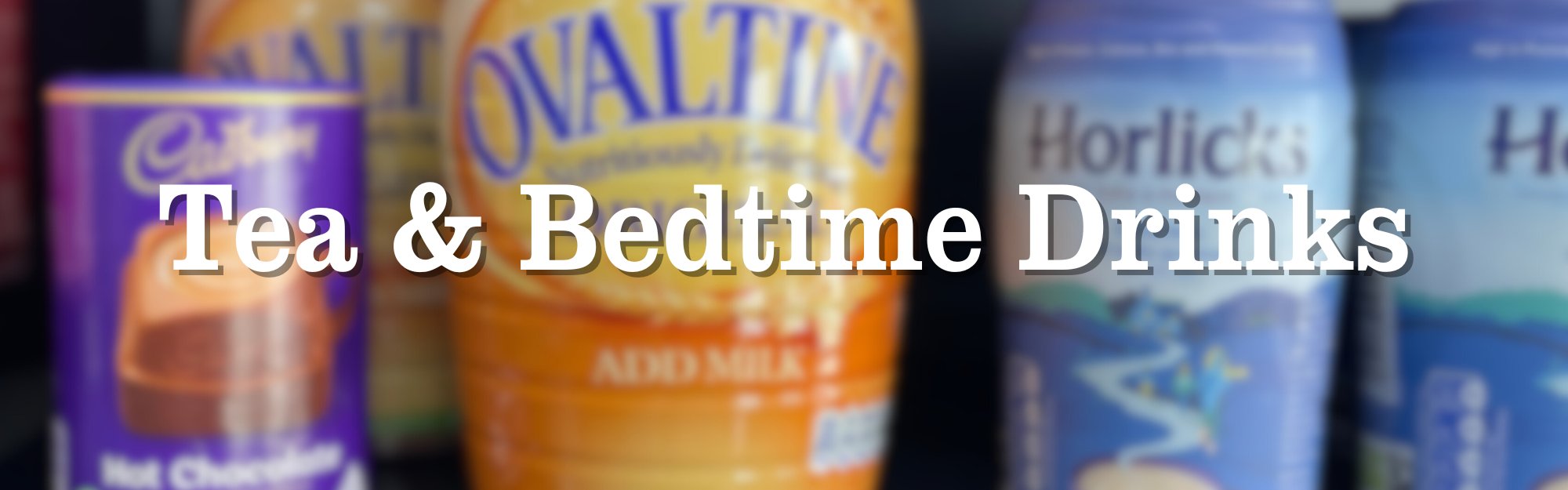Tea & Bedtime Drinks
