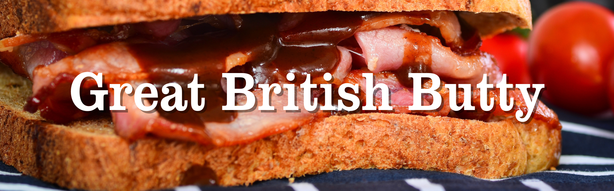 Great British Butty