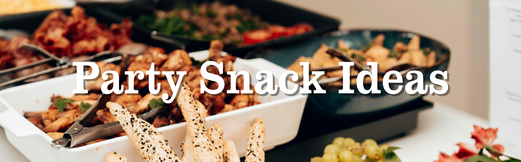 Party Snack Ideas
