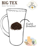 Signature Black Blends - Unique to Texas  Big Tex is the icon of the Texas State Fair. A dark malty black tea staple for a Texas Tea Time.
