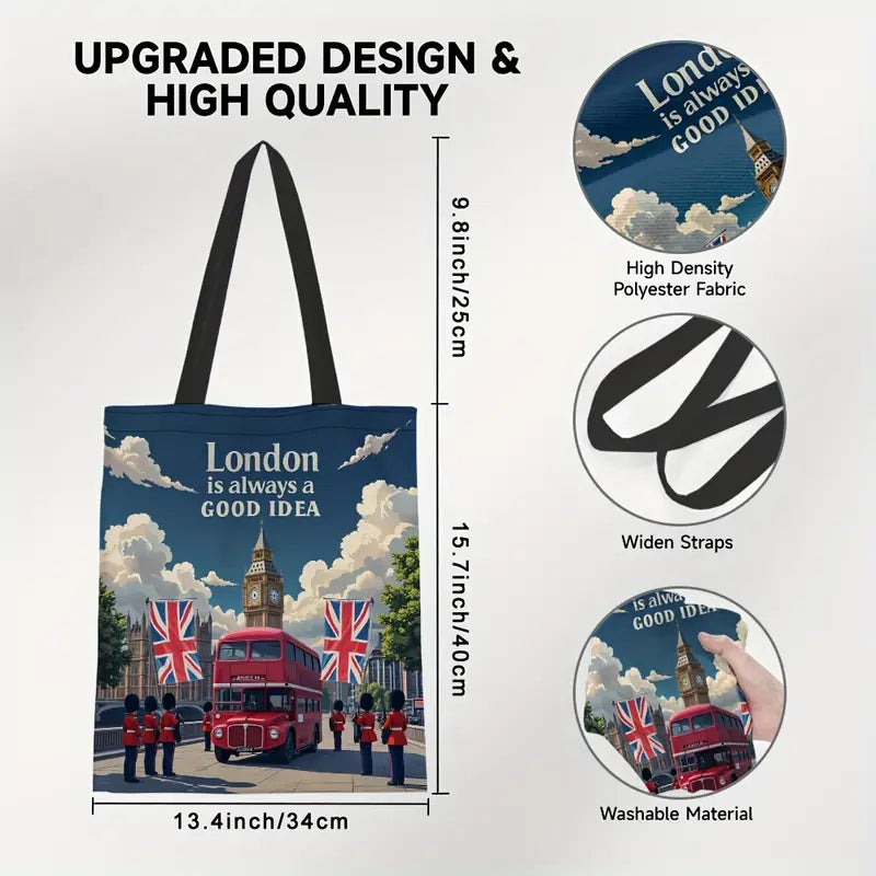 Tote Bag - London Is always a good idea Size - 13.4" x 15.7"