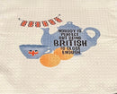 Tea Towel - Custom made. Teapot with Nobody is perfect but being British is close enough.(15x27)